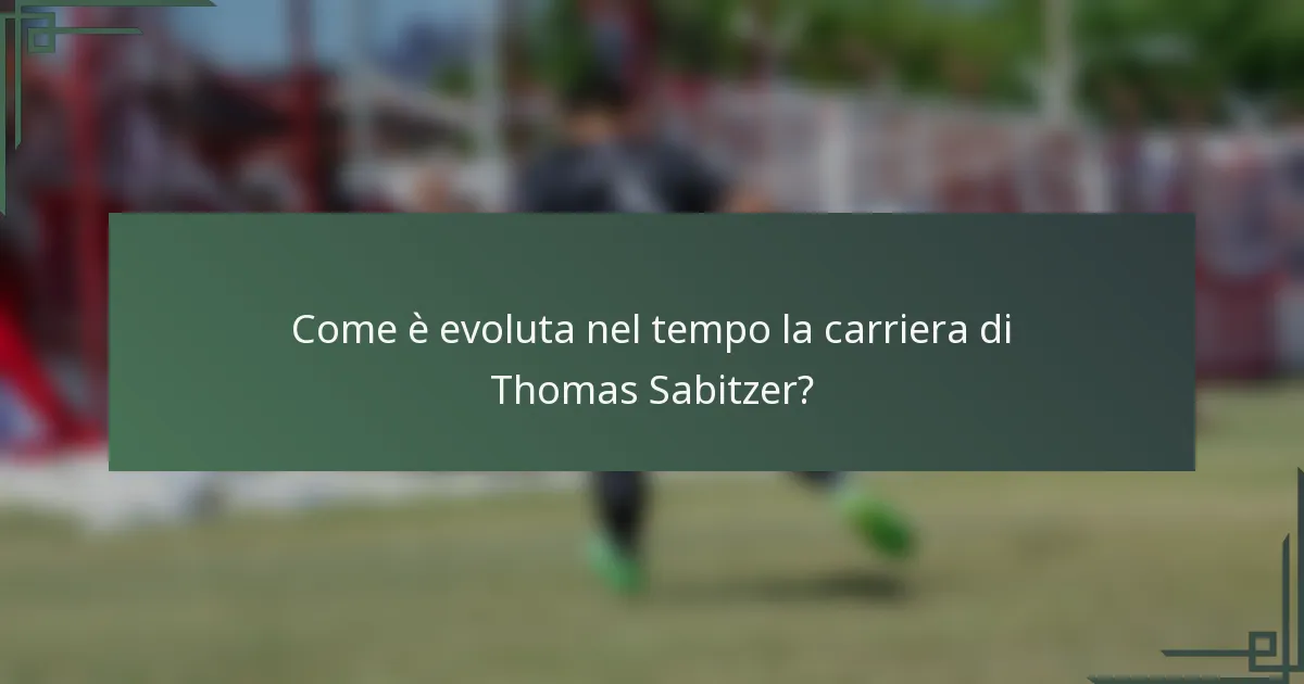 Come è evoluta nel tempo la carriera di Thomas Sabitzer?
